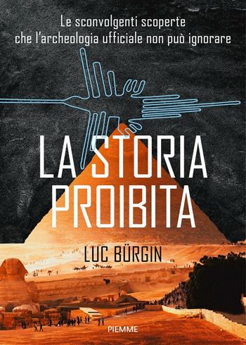 La storia proibita - Luc Bürgin - Libro Piemme 2016, Saggi PM | Libraccio.it