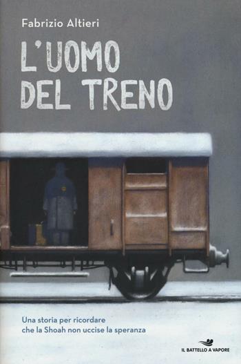 L'uomo del treno - Fabrizio Altieri - Libro Piemme 2017, Il battello a vapore. One shot | Libraccio.it