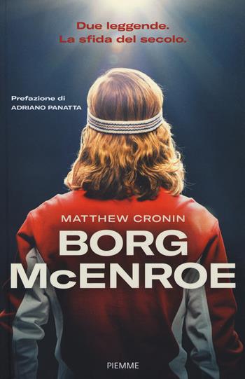 Borg McEnroe - Matthew Cronin - Libro Piemme 2017 | Libraccio.it