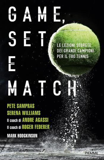 Game, set e match - Mark Hodgkinson - Libro Piemme 2018 | Libraccio.it