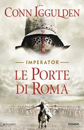 Le porte di Roma. Imperator Vol. 1