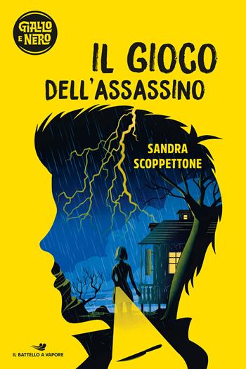 Il gioco dell'assassino - Sandra Scoppettone - Libro Piemme 2018, Il battello a vapore. Giallo e nero | Libraccio.it