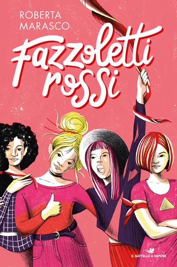Fazzoletti rossi - Roberta Marasco - Libro Piemme 2020, Il battello a vapore. One shot | Libraccio.it