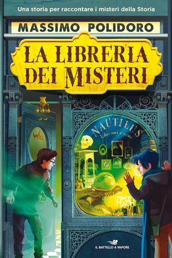 La libreria dei misteri - Massimo Polidoro - Libro Piemme 2020, Il battello a vapore. One shot | Libraccio.it