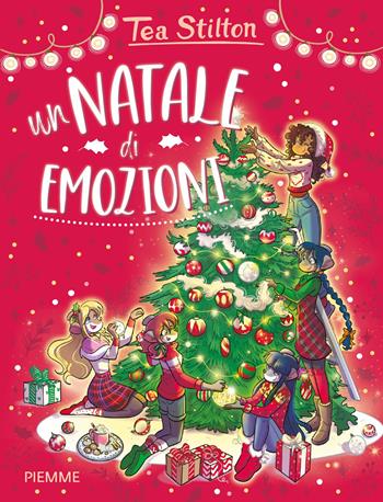 Un Natale di emozioni - Tea Stilton - Libro Piemme 2021, Il battello a vapore. One shot | Libraccio.it