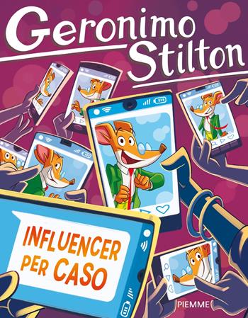 Influencer per caso - Geronimo Stilton - Libro Piemme 2022, Geronimo Stilton | Libraccio.it