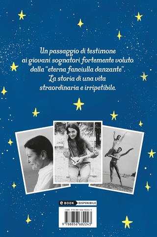 Più luminosa di una stella. Una storia di danza, sogni e amicizia - Carla Fracci, Aurora Marsotto - Libro Piemme 2021, Il battello a vapore. One shot | Libraccio.it