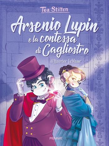 Arsenio Lupin e la contessa di Cagliostro - Tea Stilton - Libro Piemme 2023, I libri del cuore delle Tea Sisters | Libraccio.it