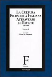 La cultura filosofica italiana attraverso le riviste 1945-2000. Vol. 2