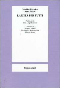 Laicità per tutti - Marilisa D'Amico, Anna Puccio - Libro Franco Angeli 2009 | Libraccio.it