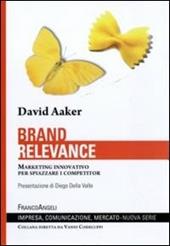 Brand relevance. Marketing innovativo per spiazzare i competitor