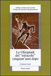 Le Olimpiadi del «miracolo» cinquant'anni dopo