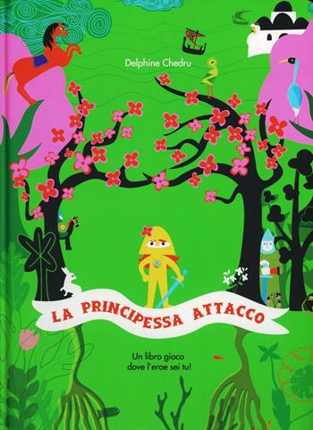 La principessa Attacco. Ediz. illustrata - Delphine Chedru - Libro Franco Cosimo Panini 2012 | Libraccio.it