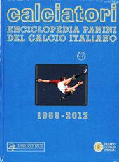 Calciatori. Enciclopedia Panini del calcio italiano. Con Indice. Vol. 14: 2010-2012.
