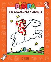 Pimpa e il cavallino volante. Ediz. illustrata