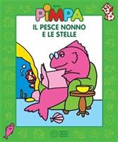   Pimpa. Il pesce nonno e le stelle. Ediz. illustrata