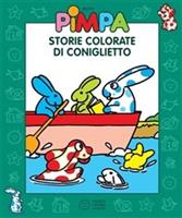   Pimpa. Storie colorate di Coniglietto. Ediz. illustrata