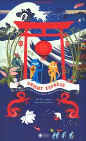 Orient Express. Ediz. a colori