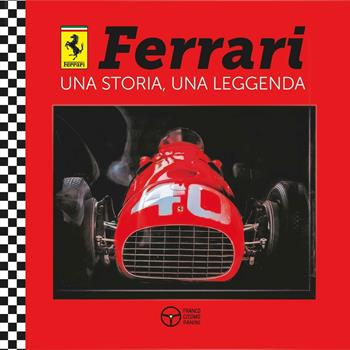 Ferrari una storia, una leggenda. Ediz. a colori - David Hawcock - Libro Franco Cosimo Panini 2016 | Libraccio.it
