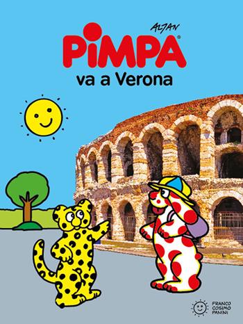 Pimpa va a Verona. Ediz. a colori. Con gadget - Altan - Libro Franco Cosimo Panini 2020, Città in gioco | Libraccio.it