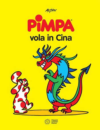 Pimpa vola in Cina. Ediz. a colori - Altan - Libro Franco Cosimo Panini 2020, Albi illustrati | Libraccio.it