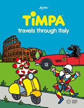 Timpa travels through Italy. Ediz. a colori