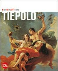 Tiepolo. Ediz. illustrata  - Libro Skira 2010, Mini artbooks | Libraccio.it