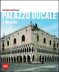 Palazzo Ducale a Venezia - Simone Ferrari - Libro Skira 2010, Mini artbooks | Libraccio.it