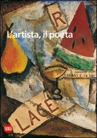 L' artista, il poeta  - Libro Skira 2011, Letteratura | Libraccio.it