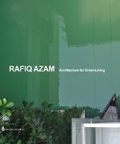 Rafiq Azam. Architecture for green living. Ediz. illustrata