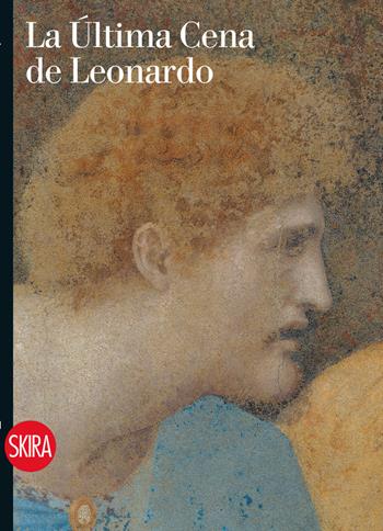 L'ultima cena di Leonardo. Ediz. illustrata - Pietro C. Marani - Libro Skira 2023, Guide artistiche Skira | Libraccio.it