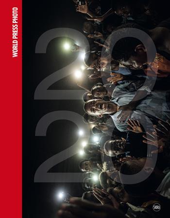 World Press Photo 2020. Ediz. a colori  - Libro Skira 2020, Fotografia | Libraccio.it