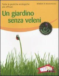 Un giardino senza veleni - Bénédicte Boudassou - Libro Red Edizioni 2010, Verde in casa | Libraccio.it