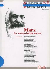 Quaderni materialisti. Vol. 7-8: Marx. Lo spettro bussa ancora.