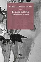   Le niais sublime