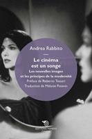   Le cinéma est un songe