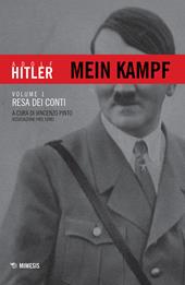 Mein Kampf. Vol. 1: Resa dei conti