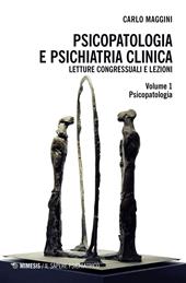 Psicopatologia e psichiatria clinica. Letture congressuali e lezioni