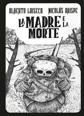 La madre e la morte. La perdita - Alberto Chimal, Alberto Laiseca - Libro Logos 2016, Fumetti | Libraccio.it