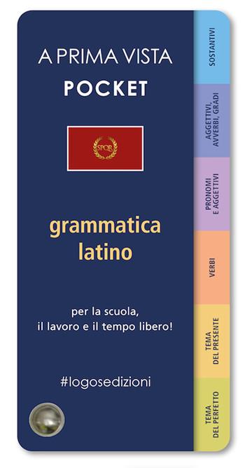A prima vista pocket: grammatica latina  - Libro Logos 2023, A prima vista | Libraccio.it