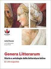 Genera litterarum. Con e-book. Con espansione online. Vol. 2: L'età augustea