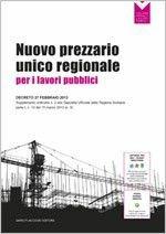 Nuovo prezzario unico regionale per i lavori pubblici. Regione Sicilia 2013