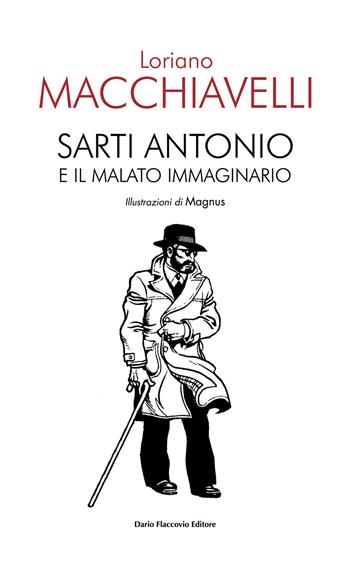 Sarti Antonio e il malato immaginario - Loriano Macchiavelli - Libro Flaccovio Dario 2021 | Libraccio.it