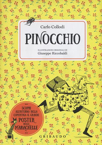 Pinocchio. Ediz. illustrata. Con Poster - Carlo Collodi - Libro Gribaudo 2016, Vola la pagina | Libraccio.it