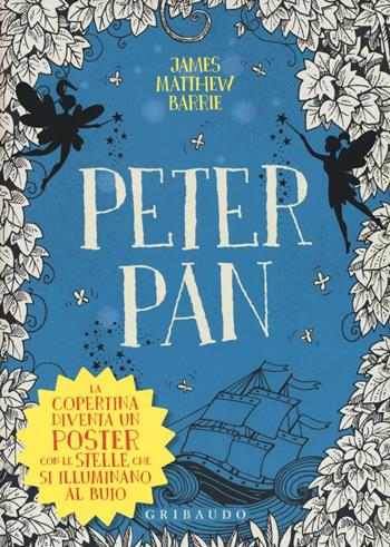 Peter Pan - James Matthew Barrie - Libro Gribaudo 2016, Vola la pagina | Libraccio.it