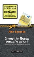 Investi in Borsa senza le azioni. I mercati in cui puoi guadagnare davvero