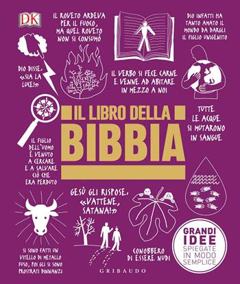 Il libro della Bibbia. Grandi idee spiegate in modo semplice  - Libro Gribaudo 2018, Straordinariamente | Libraccio.it