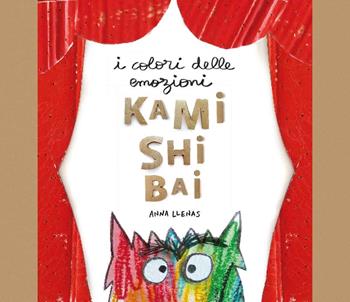 I colori delle emozioni. Kamishibai. Ediz. a colori - Anna Llenas, Stefania Viti - Libro Gribaudo 2019 | Libraccio.it