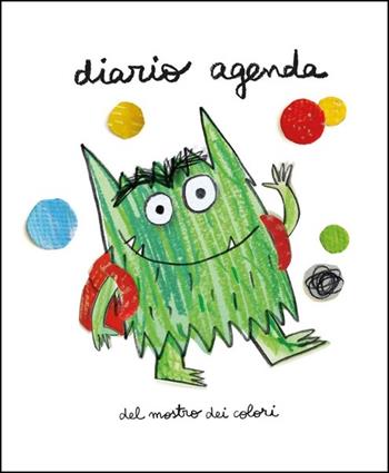 Diario agenda del mostro dei colori. Ediz. a colori. Ediz. a spirale - Anna Llenas - Libro Gribaudo 2020 | Libraccio.it