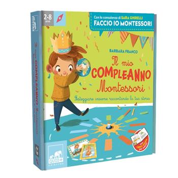 Il mio compleanno Montessori - Barbara Franco - Libro Gribaudo 2023, Quid+ | Libraccio.it